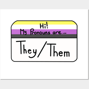 Hi my pronouns are - They/Them - Nonbinary pride Posters and Art